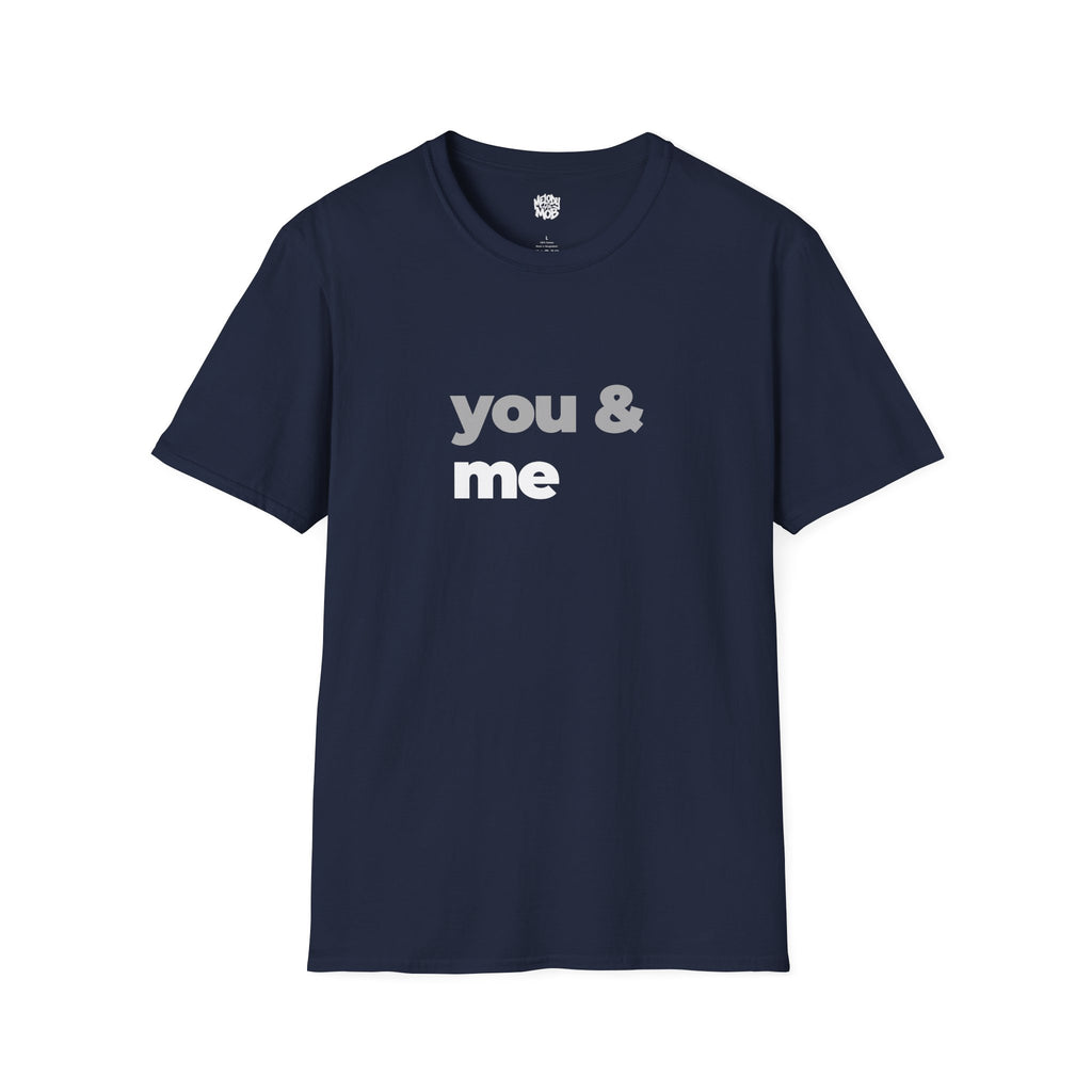 You & Me T-Shirt | Grey & Black Slogan Tee | Melody Mob Sammi Dae Piper Unisex Softstyle Gift