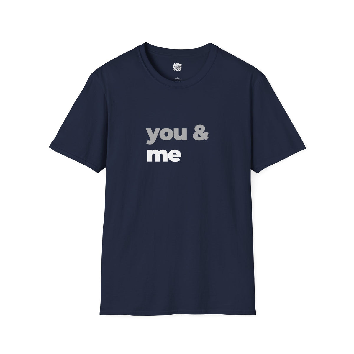 You & Me T-Shirt | Grey & Black Slogan Tee | Melody Mob Sammi Dae Piper Unisex Softstyle Gift