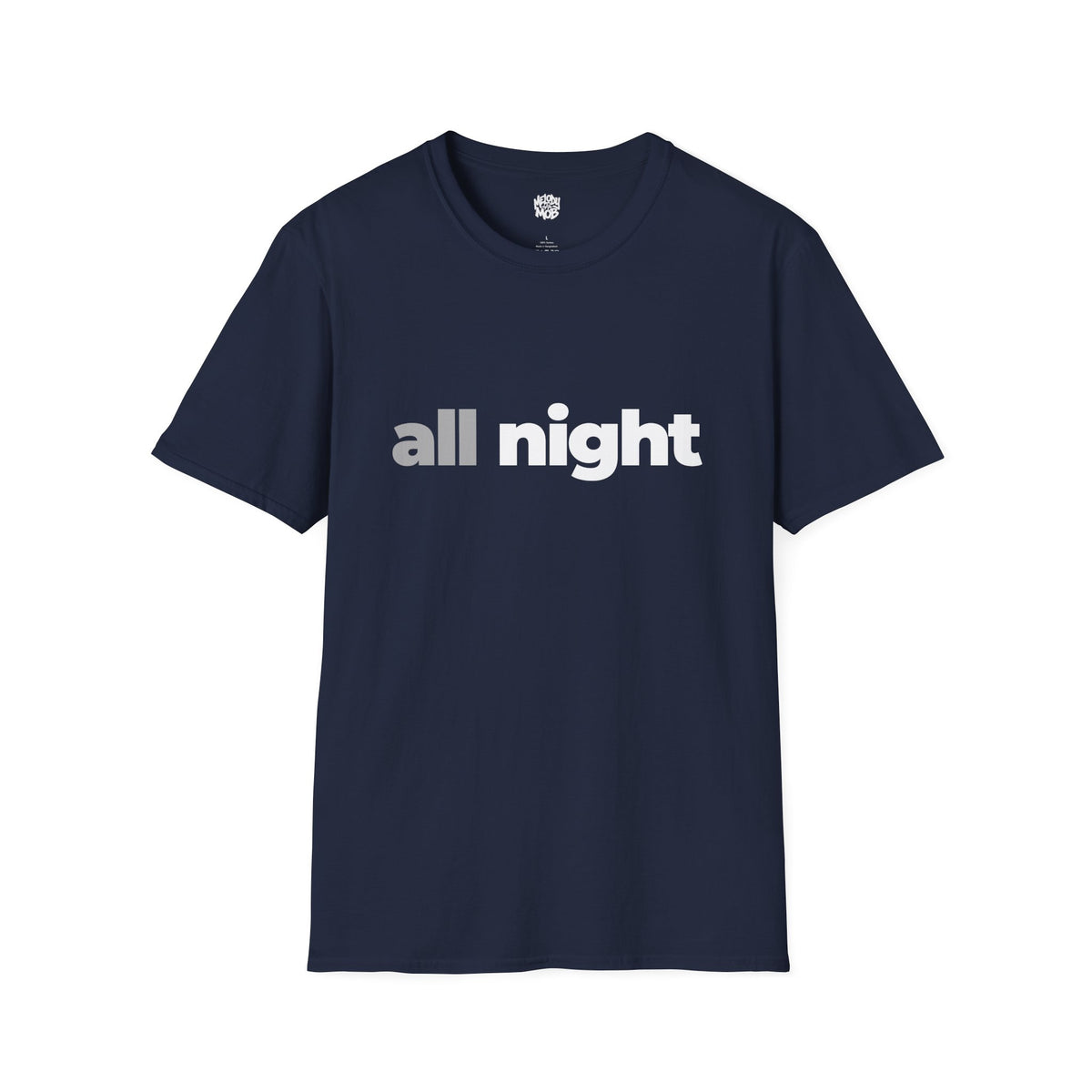 All Night T-Shirt | Grey & Black Slogan Tee | Melody Mob Sammi Dae Unisex Softstyle Gift