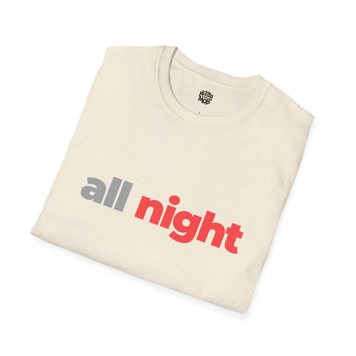 All Night T-Shirt | Melody Mob Sammi Dae Song Tee | Unisex Softstyle Music Lover Gift