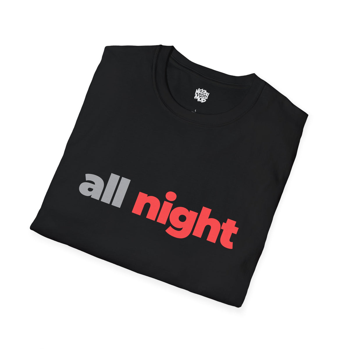 All Night T-Shirt | Grey & Red Slogan Tee | Melody Mob Sammi Dae Unisex Softstyle Gift