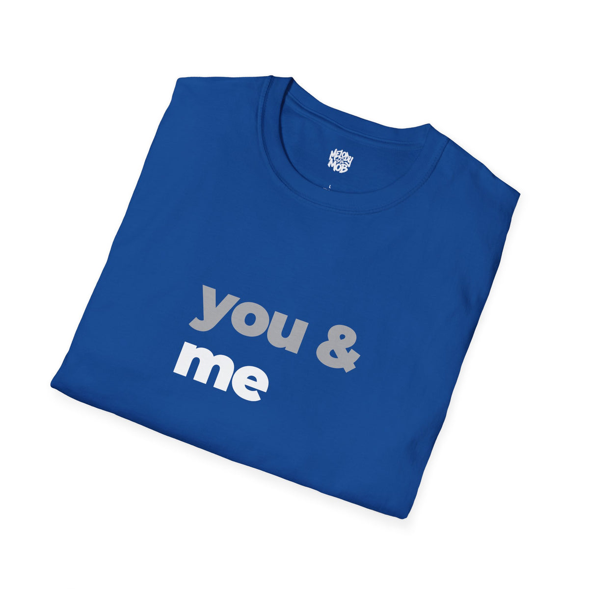 You & Me T-Shirt | Grey & Black Slogan Tee | Melody Mob Sammi Dae Piper Unisex Softstyle Gift