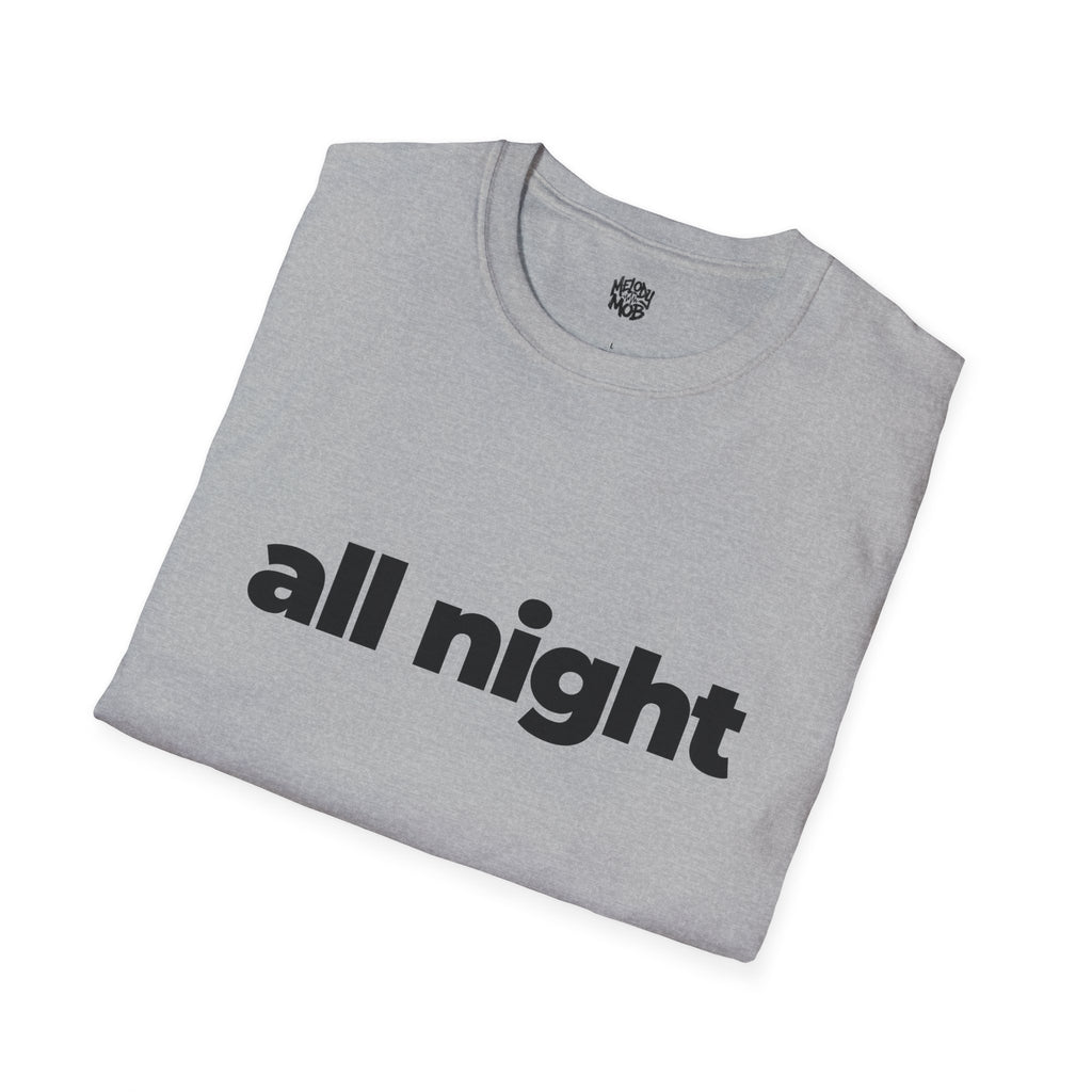 All Night T-Shirt | Melody Mob Sammi Dae Song Tee | Unisex Softstyle Music Lover Gift