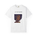 Thea "Lit Up Again" Garment-Dyed T-Shirt | One True Love (In My DM)