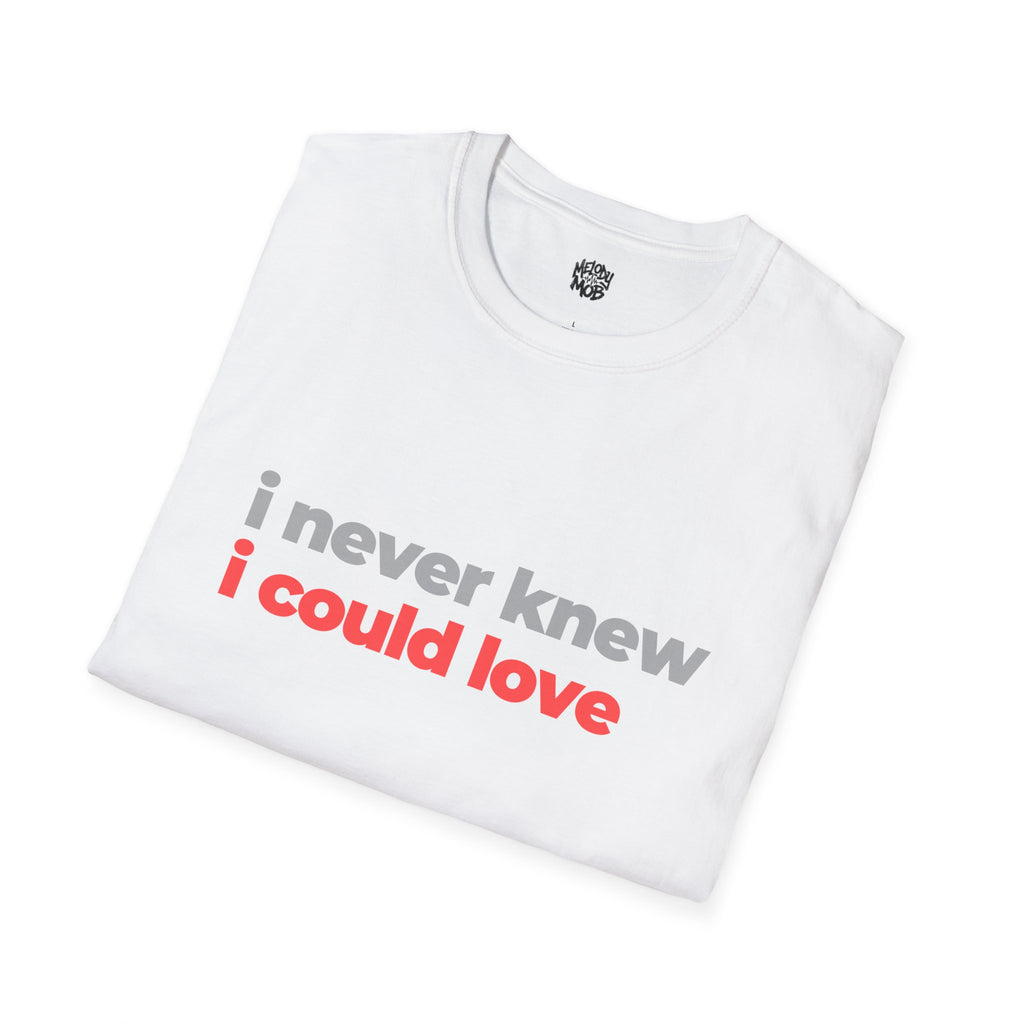 I Never Knew I Could Love T-Shirt | Grey & Red Slogan Tee | Melody Mob Sammi Dae Unisex Softstyle Gift