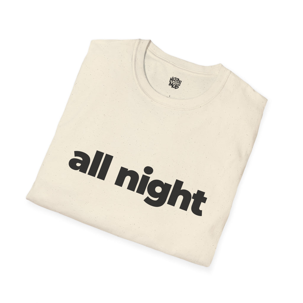 All Night T-Shirt | Black Slogan Tee | Melody Mob Sammi Dae Unisex Softstyle Gift