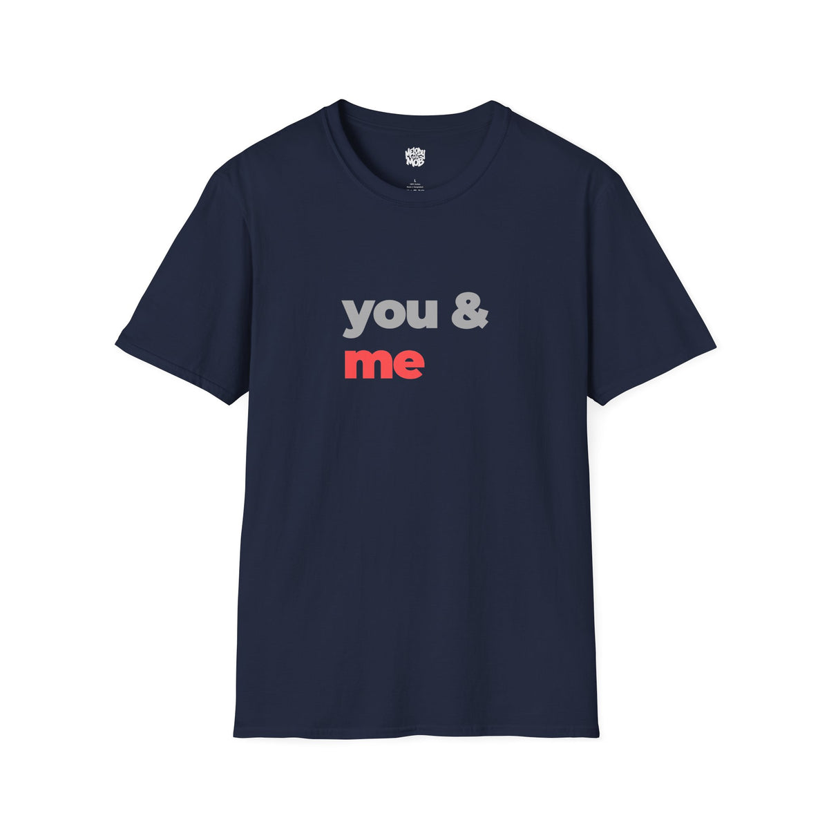 You & Me T-Shirt | Grey & Red Slogan Tee | Melody Mob Sammi Dae Piper Unisex Softstyle Gift
