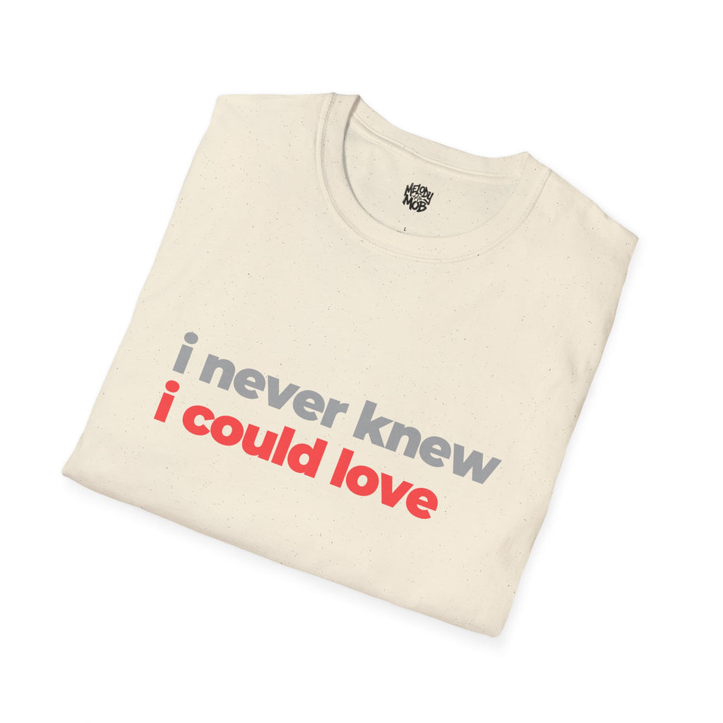 I Never Knew I Could Love T-Shirt | Grey & Red Slogan Tee | Melody Mob Sammi Dae Unisex Softstyle Gift