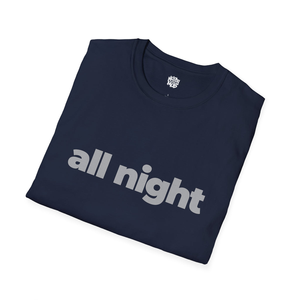 All Night T-Shirt | Melody Mob Sammi Dae Song Tee | Unisex Softstyle Music Lover Gift