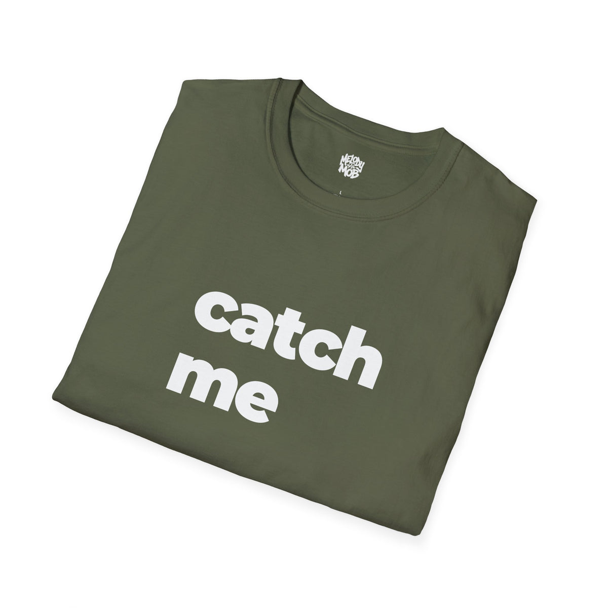 Catch Me T-Shirt | Black Slogan Tee | Melody Mob Sammi Dae Unisex Softstyle Gift