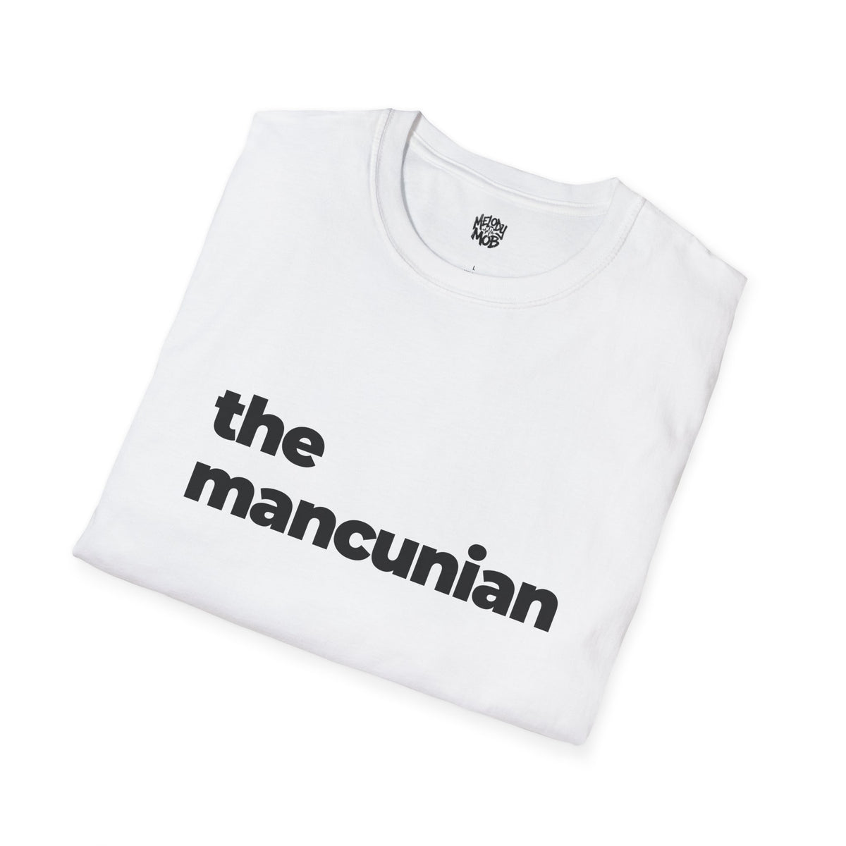 The Mancunian T-Shirt | Black Slogan Tee | Melody Mob Sammi Dae Cartyr Unisex Softstyle Gift