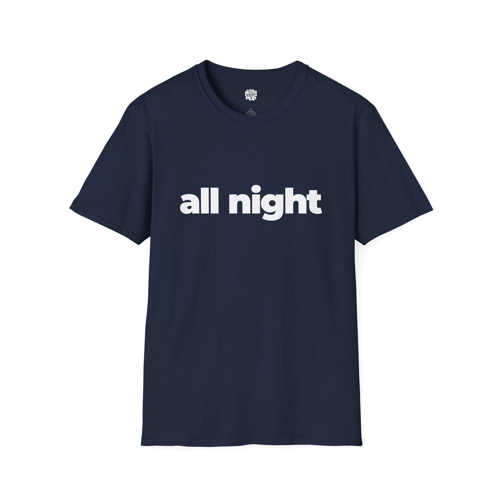 All Night T-Shirt | Black Slogan Tee | Melody Mob Sammi Dae Unisex Softstyle Gift