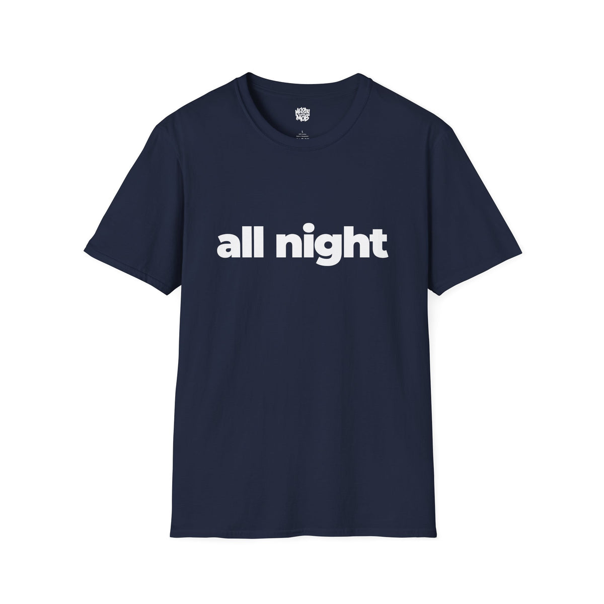 All Night T-Shirt | Black Slogan Tee | Melody Mob Sammi Dae Unisex Softstyle Gift