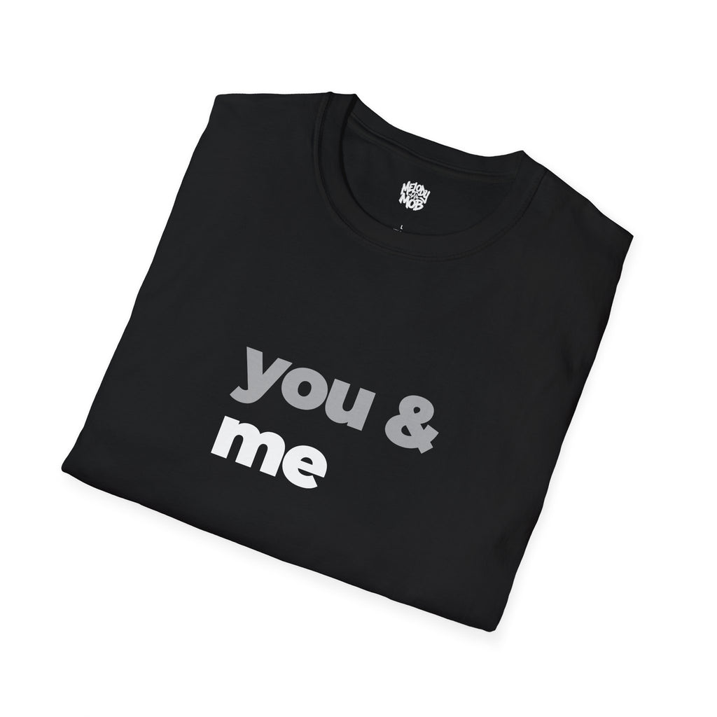 You & Me T-Shirt | Grey & Black Slogan Tee | Melody Mob Sammi Dae Piper Unisex Softstyle Gift