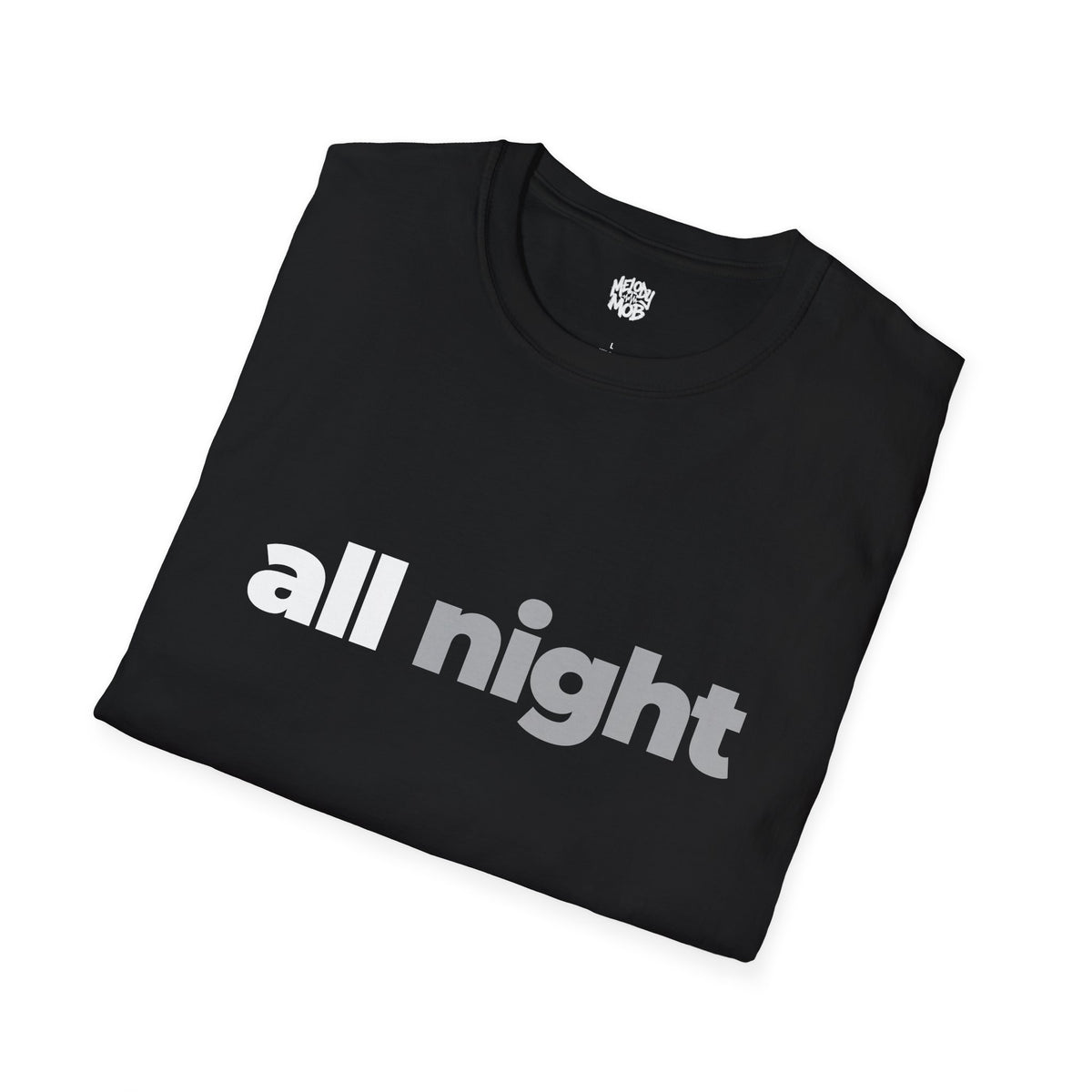 All Night T-Shirt | Melody Mob Sammi Dae Song Tee | Unisex Softstyle Music Lover Gift