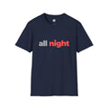 All Night T-Shirt | Grey & Red Slogan Tee | Melody Mob Sammi Dae Unisex Softstyle Gift