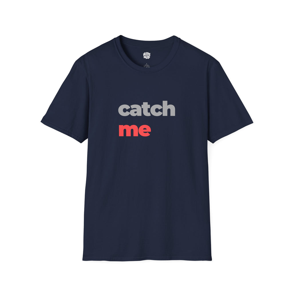 Catch Me T-Shirt | Grey & Red Slogan Tee | Melody Mob Sammi Dae Unisex Softstyle Gift