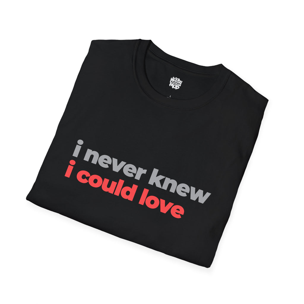 I Never Knew I Could Love T-Shirt | Grey & Red Slogan Tee | Melody Mob Sammi Dae Unisex Softstyle Gift