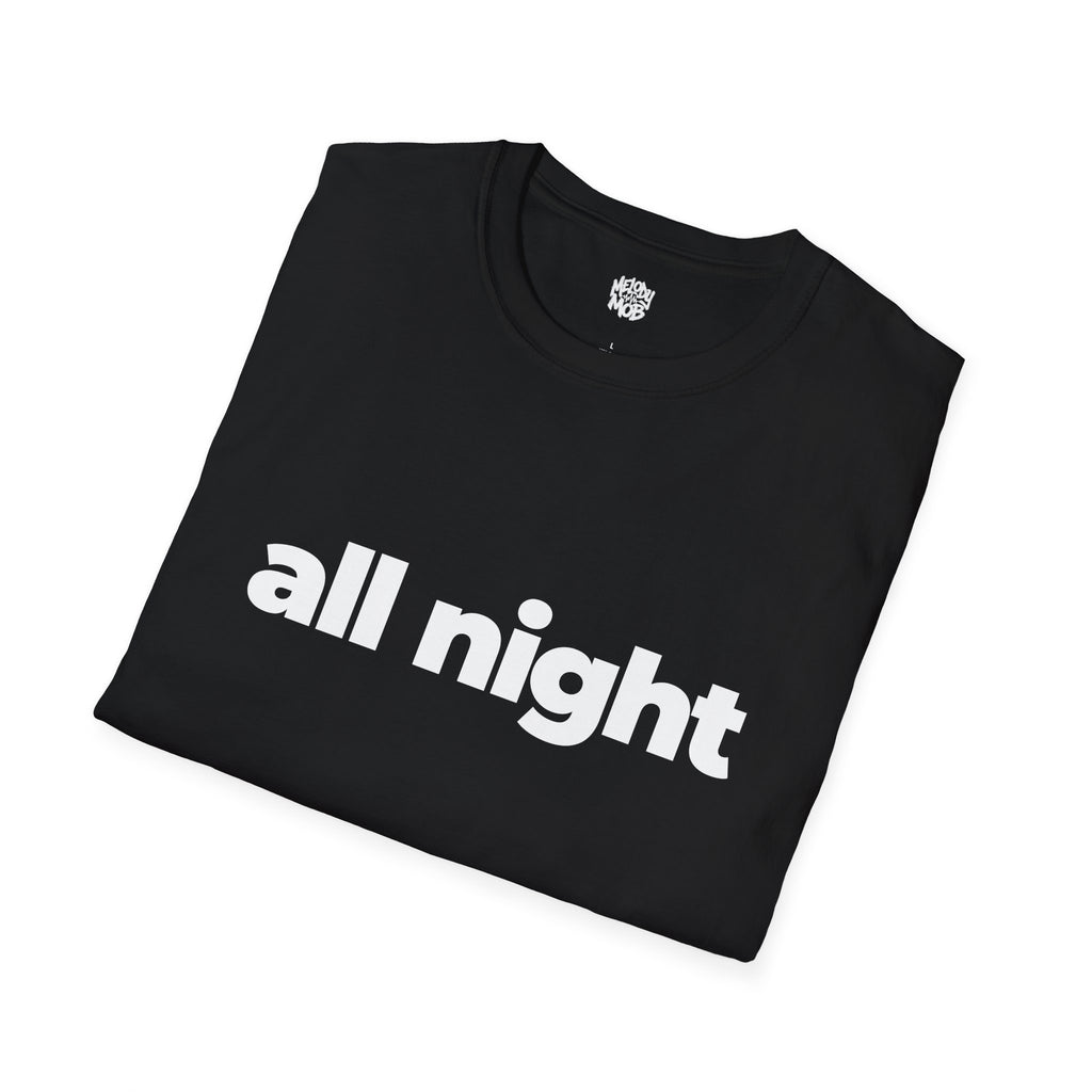 All Night T-Shirt | Black Slogan Tee | Melody Mob Sammi Dae Unisex Softstyle Gift
