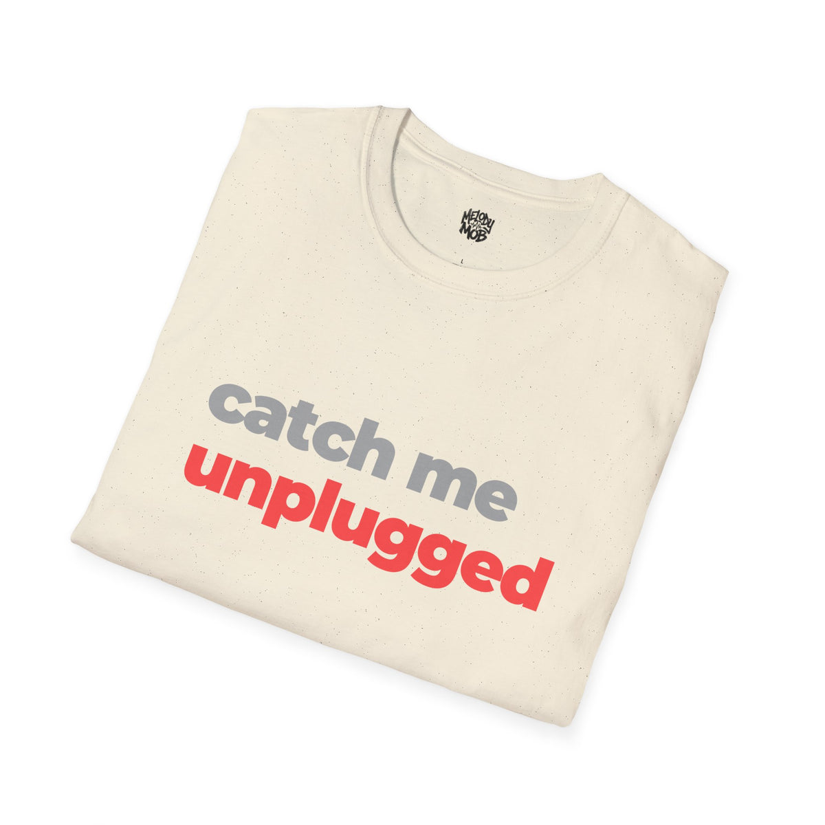 Catch Me Unplugged T-Shirt | Melody Mob Sammi Dae Song Tee | Unisex Softstyle Music Lover Gift