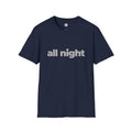 All Night T-Shirt | Melody Mob Sammi Dae Song Tee | Unisex Softstyle Music Lover Gift