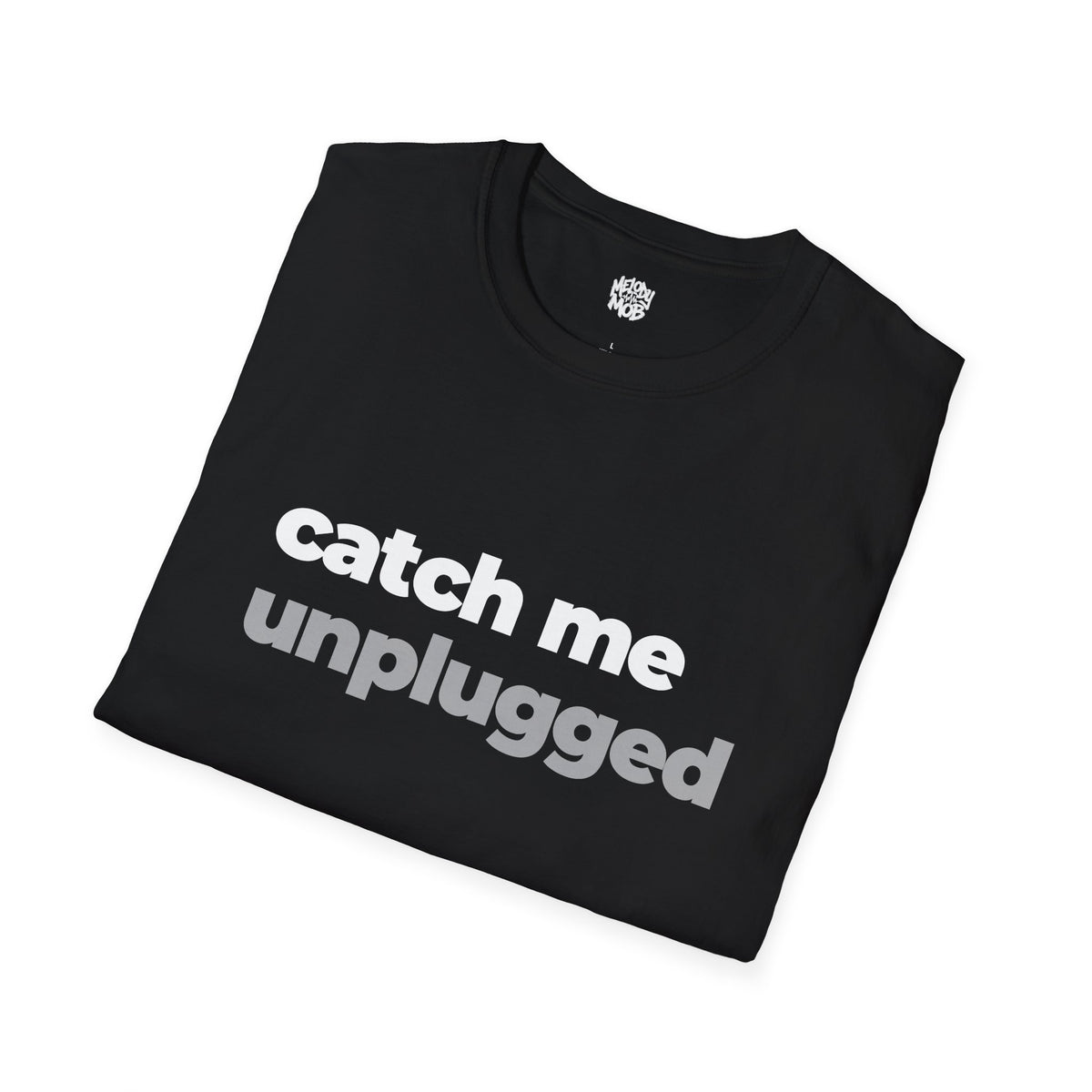 Catch Me Unplugged T-Shirt | Melody Mob Sammi Dae Song Tee | Unisex Softstyle Music Lover Gift